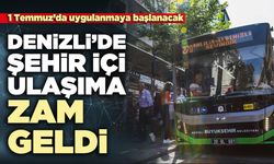 Denizli’de şehir içi ulaşıma zam geldi