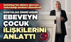 Sosyolog Ümmü Eğdir Ebeveyn-Çocuk İlişkilerini Anlattı