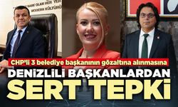 3 CHP’li belediye başkanının gözaltına alınmasına Denizlili başkanlardan sert tepki