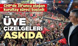 CHP’de 39’uncu olağan kurultay süreci başladı: Üye çizelgeleri askıda
