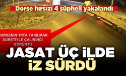JASAT üç ilde iz sürdü: Dorse hırsızı 4 şüpheli yakalandı