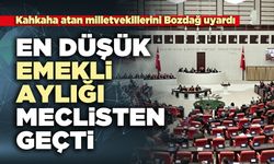 En düşük emekli aylığı meclisten geçti