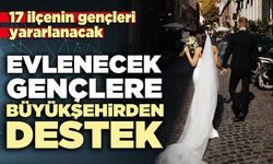 Evlenecek gençlere büyükşehirden destek