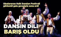 Dansın dili barış oldu