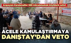 Acele kamulaştırmaya Danıştay’dan veto