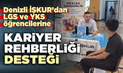 Denizli İŞKUR’dan LGS ve YKS öğrencilerine kariyer rehberliği desteği