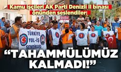 Kamu işçileri AK Parti Denizli İl binası önünden seslendiler:  “Tahammülümüz kalmadı!”