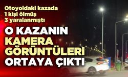 O kazanın kamera görüntüleri ortaya çıktı