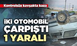 İki otomobil çarpıştı; 1 yaralı