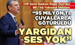 Özgür Özel: “95 milyon TL çuvallarla götürüldü, yargıdan ses yok”