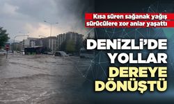Denizli’de yollar dereye dönüştü