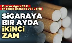 Sigaraya bir ayda ikinci zam