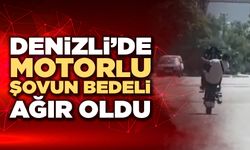 Denizli'de Motorlu Şovun Bedeli Ağır oldu