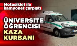 Üniversite öğrencisi kaza kurbanı