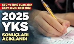 2025 YKS sonuçları açıklandı