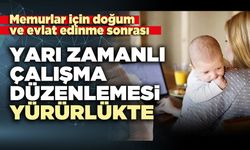 Memurlara yarı zamanlı çalışma düzenlemesi yürürlükte