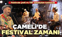 Çameli’de festival zamanı