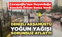 Denizli Akşamüstü Yoğun Yağışı Sorunsuz Atlattı