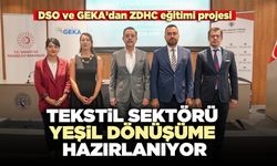 Tekstil sektörü yeşil dönüşüme hazırlanıyor