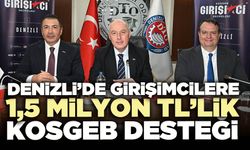 Denizli’de girişimcilere 1,5 Milyon TL’lik KOSGEB desteği