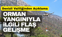 Denizli Valiliğinden Orman Yangınıyla İlgili Flaş Açıklama