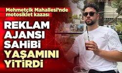 Reklam ajansı sahibi yaşamını yitirdi