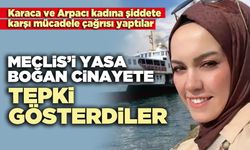 Meclis’i yasa boğan *inayete tepki gösterdiler