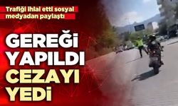 Trafiği ihlal etti sosyal medyadan paylaştı gereği yapıldı cezayı yedi