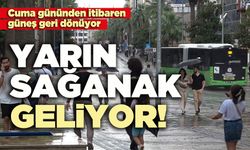 Yarın sağanak geliyor