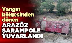 Yangın bölgesinden dönen arazöz şarampole yuvarlandı