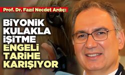 Biyonik kulakla işitme engeli tarihe karışıyor
