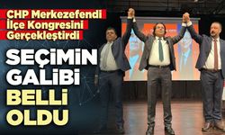 CHP Merkezefendi İlçe Kongresi Gerçekleştirdi: Seçimin galibi belli oldu