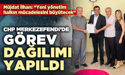 CHP Merkezefendi’de görev dağılımı yapıldı