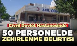 Çivril Devlet Hastanesinde 50 personelde zehirlenme belirtisi