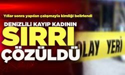Denizlili Kayıp Kadının Sırrı Yıllar Sonra Çözüldü