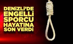 Denizli’de Engelli Sporcu Hayatına Son Verdi
