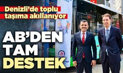 Denizli’de toplu taşıma akıllanıyor: AB’den tam destek