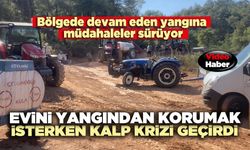 Evini yangından korumak isterken kalp krizi geçirdi