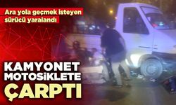 Kamyonet motosiklete çarptı