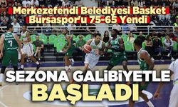 Merkezefendi Basket, sezona galibiyetle başladı