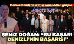 Şeniz Doğan: “Bu Başarı Denizli’nin Başarısı”