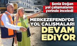 Merkezefendi’de yol çalışmaları devam ediyor
