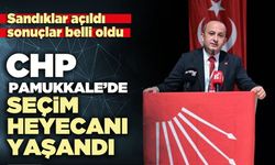 CHP Pamukkale’de seçim heyecanı yaşandı