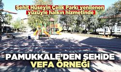 Pamukkale’den şehide vefa örneği