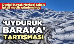 ‘Uyduruk baraka’ tartışması