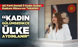 Münevver Tekaslan: “Kadın gülümsedikçe ülke aydınlanır”