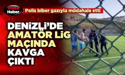 Denizli’de Amatör Lig maçında kavgaya polis biber gazıyla müdahale etti