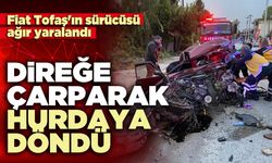 Fiat Tofaş direğe çarparak hurdaya döndü