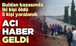 Acı haber geldi! Buldan kazasında iki kişi öldü 5 kişi yaralandı