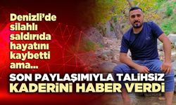 Son paylaşımıyla talihsiz kaderini haber verdi